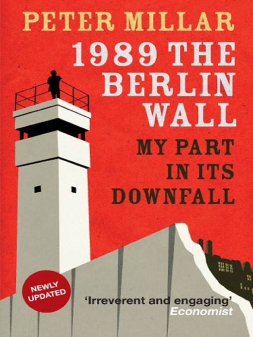 Title details for 1989 the Berlin Wall by Peter Millar - Available